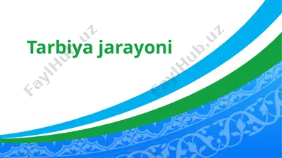 tarbiya jarayoni — PPTX