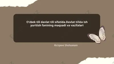 o‘zbek tili davlat tili sifatida. davlat tilida ish yuritish fanining maqsadi va vazifalari — PPTX