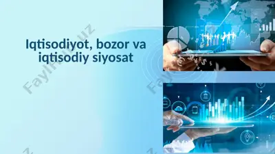 iqtisodiyot, bozor va iqtisodiy siyosat — PPTX