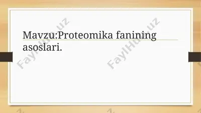 proteomika fanining asoslari — PPTX