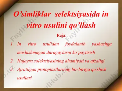 o’simliklar selektsiyasida in vitro usulini qo’llash — PPTX