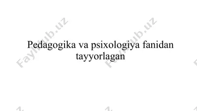 pedagogika va psixologiya fanidan tayyorlangan materiallar — PPTX