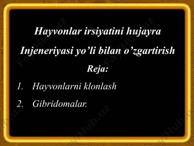 hayvonlar irsiyatini hujayra injeneriyasi yo‘li bilan o‘zgartirish — PPTX