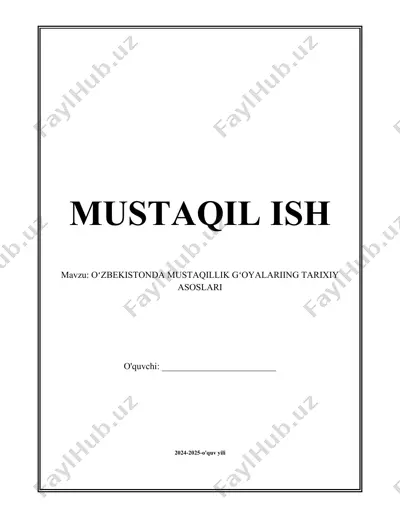 oʻzbekistonda mustaqillik gʻoyalarining tarixiy asoslari — DOCX