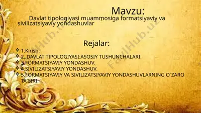 davlat tipologiyasi muammosiga formatsiyaviy va sivilizatsiyaviy yondashuvlar — PPTX
