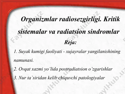organizmlar radiosezgirligi. kritik sistemalar va radiatsion sindromlar — PPTX