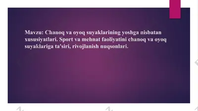 chanoq va oyoq suyaklarining yoshga nisbatan xususiyatlari — PPTX