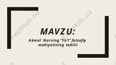 akmal nurning "yo‘l" falsafiy asari — PPTX