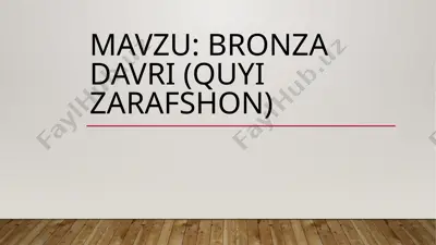 bronza davri (quyi zarafshon) — PPTX