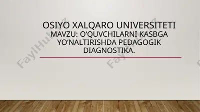 oʻquvchilarni kasbga yoʻnaltirishda pedagogik diagnostika — PPTX