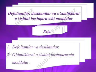 defоliantlar, desikantlar va o’simliklarni o’sishini bоshqaruvchi mоddalar — PPTX