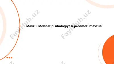 mehnat psixologiyasi predmeti — PPTX