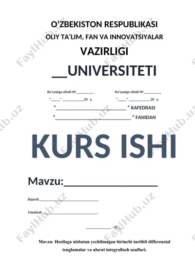 hosilaga nisbatan yechilmagan birinchi tartibli differensial tenglamalar va ularni integrallash usullari.docx — DOCX