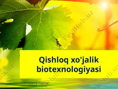 qishloq xo'jalik biotexnologiyasi — PPTX