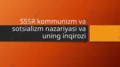 sssr kommunizm va sotsializm nazariyasi va uning inqirozi — PPTX