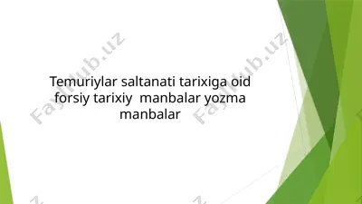 temuriylar saltanati tarixiga oid forsiy tarixiy manbalar — PPTX