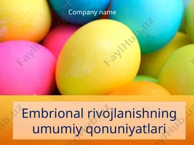 embrional rivojlanishning umumiy qonuniyatlari — PPTX