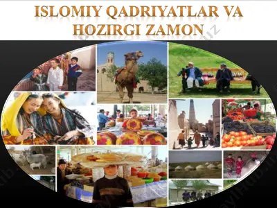 islomiy qadriyatlar va hozirgi zamon — PPT