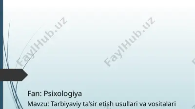 tarbiyaviy ta’sir etish usullari va vositalari — PPTX
