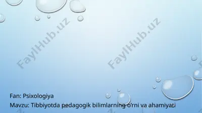 tibbiyotda pedagogik bilimlarning o’rni va ahamiyati — PPTX