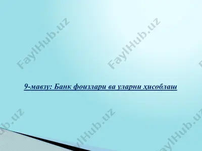 bank foizlari va ularni hisoblash — PPTX