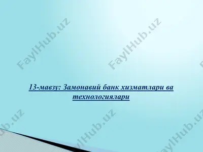 zamonaviy bank xizmatlari va texnologiyalari — PPTX