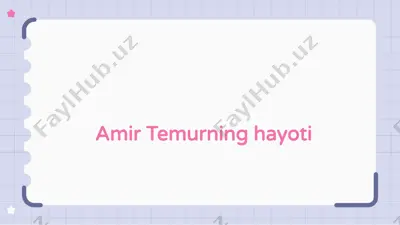 amir temurning hayoti — PPTX