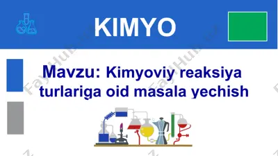 kimyoviy reaksiya turlariga oid masala yechish — PPT