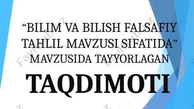 bilim va bilish falsafiy tahlil mavzusi sifatida — PPTX