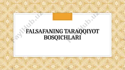 falsafaning taraqqiyot bosqichlari — PPTX