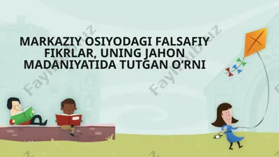 markaziy osiyodagi falsafiy fikrlar, uning jahon madaniyatida tutgan o‘rni — PPTX