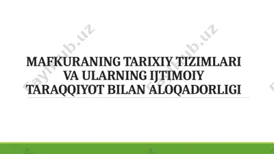 mafkuraning tarixiy tizimlari va ularning ijtimoiy taraqqiyot bilan aloqadorligi — PPTX