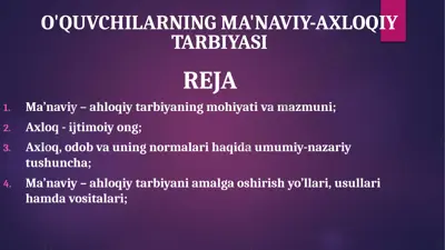 o'quvchilarning ma'naviy-axloqiy tarbiyasi — PPTX