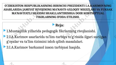 o‘zbekiston respublikasining birinchi prezidenti i.a.karimovning asarlarida jamiyat rivojining ma’naviy-axloqiy negizlari — PPTX