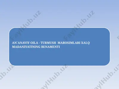 etnik marosimlar va ismlarning tarixi — PPTX
