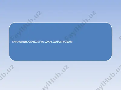turkiy shamanlik tizimidagi shaman bo'lish jarayoni — PPTX