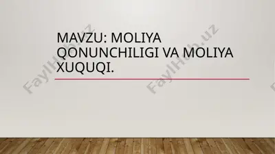 moliya qonunchiligi va moliya huquqi — PPTX