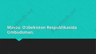 o'zbekiston respublikasida ombudsman — PPTX