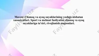 chanoq va oyoq suyaklarining yoshga nisbatan xususiyatlari — PPTX