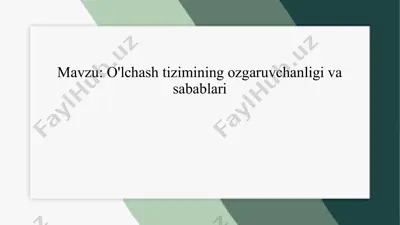 o'lchash tizimining ozgaruvchanligi va sabablari — PPTX