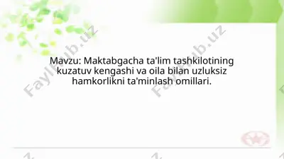 maktabgacha ta'lim tashkilotining kuzatuv kengashi va oila bilan uzluksiz hamkorlikni ta'minlash omillari — PPTX