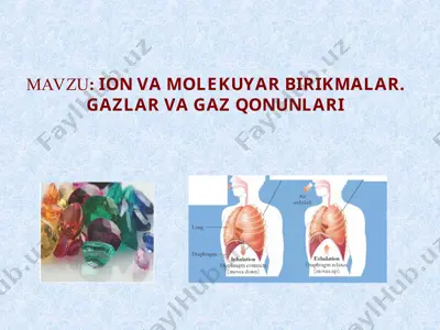 ion va molekuyar birikmalar. gazlar va gaz qonunlari — PPT
