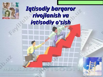 iqtisodiy barqaror rivojlanish va iqtisodiy o'sish — PPT