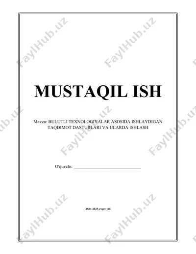 bulutli texnologiyalar asosida ishlaydigan taqdimot dasturlari — DOCX