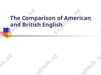 the comparison of american and british english — PPT