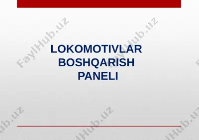 lokomotivlar boshqarish paneli — PPTX