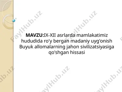 ix-xii asrlarda urta osiyo xalqlarining moddiy va ma'naviy madaniyatini yuksalishi — PPTX