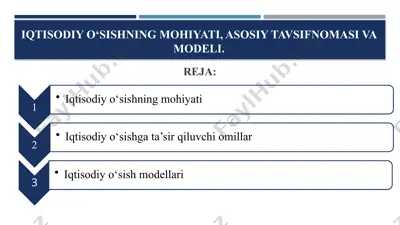 iqtisodiy o‘sishning mohiyati, asosiy tavsifnomasi va modeli — PPTX
