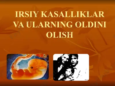 irsiy kasalliklar va ularning oldini olish — PPT
