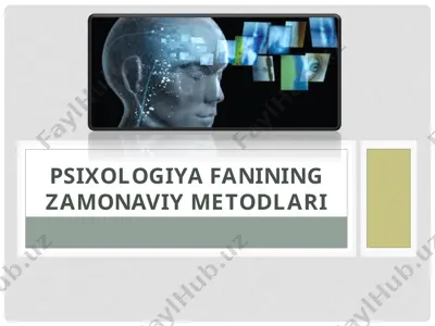 psixologiya fanining zamonaviy metodlari — PPT